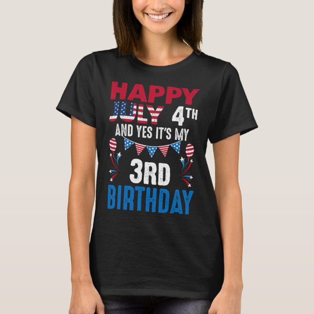 4th And Yes It's My 3rd Birthday American Patrioti T-Shirt (Front)