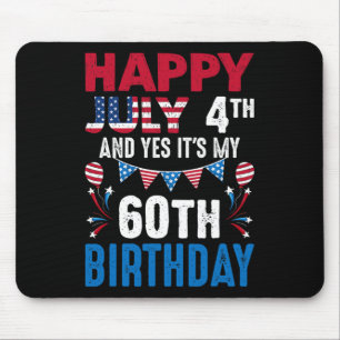 4th And Yes It's My 60th Birthday American Patriot Mouse Mat