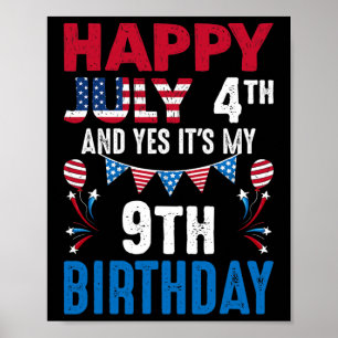 4th And Yes It's My 9th Birthday American Patrioti Poster