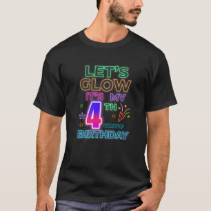 4th B Day Let s Glow It s My 4 Year Old Birthday M T-Shirt