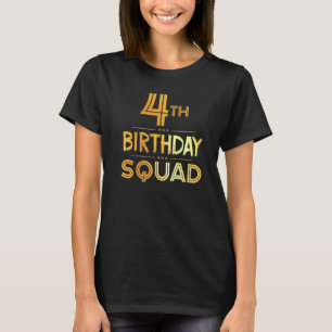 4th Birthday Squad Happy Birthday Party 4 Years Ol T-Shirt