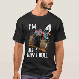 4th Birthday   This Is How I Roll Monster Truck 4  T-Shirt