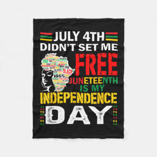 4th Didn't Set Me Free Juneteenth Fleece Blanket
