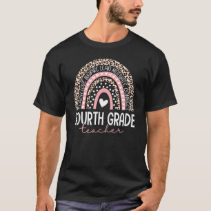 4th Fourth Grade Teacher Leopard Rainbow Back To S T-Shirt