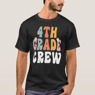 4th Grade Crew Retro Groovy Teacher Happy 1st Day T-Shirt