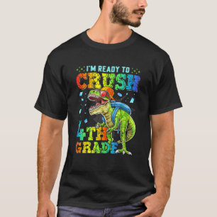4Th Grade Dinosaurs Grade Squad Funny I'm Ready To T-Shirt