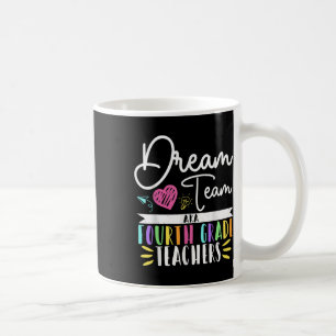 4th Grade Dream-team Aka Fourth Grade Teacher Back Coffee Mug