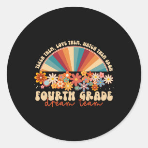 4th Grade Dream Team Groovy Rainbow Ck To School T Classic Round Sticker