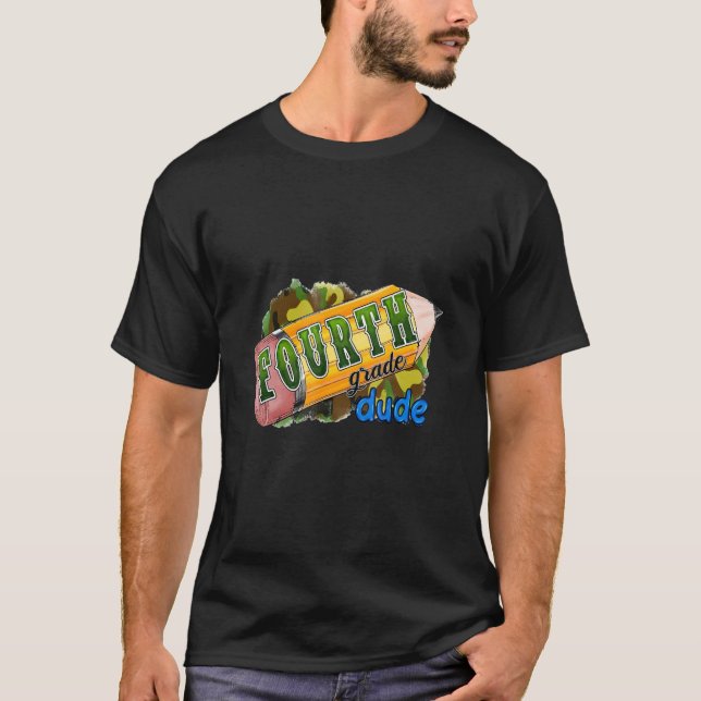 4th Grade Dude 4th Grade Back To School Pencil Cam T-Shirt (Front)