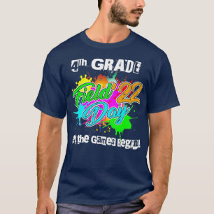 4th Grade Field Day 2022 Let The Games Begin Teach T-Shirt