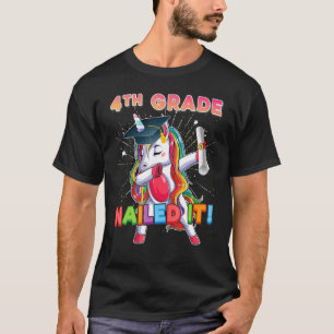 4th Grade Fourth Nailed It Last Day Of School Unic T-Shirt