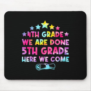 4th Grade Graduation Tie Dye 5th Grade Here We Com Mouse Mat