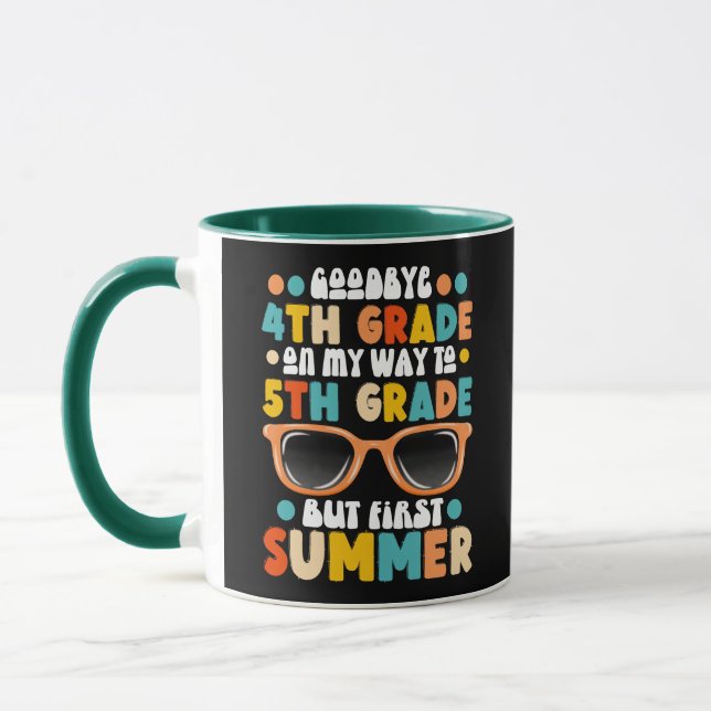 4th Grade Graduation To 5th Grade But First Summer Mug (Left)