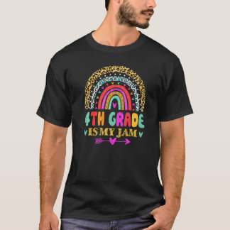 4th Grade Is My Jam Back To School Rainbow Teache T-Shirt