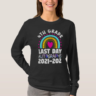 4th Grade Last Day Autograph 2021 2022 Students Te T-Shirt