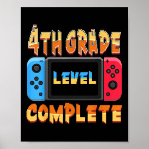 4th Grade Level Complete Last Day Of School Gradua Poster