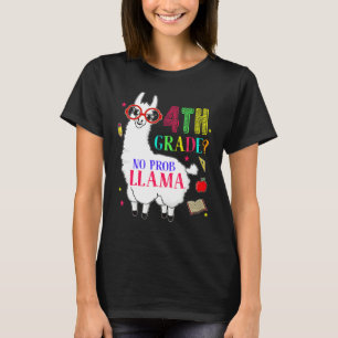 4th Grade No Prob Llama Aplaca Fourth Grade Teache T-Shirt