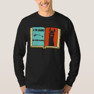 4th Grade No Prob Llama First Day Of School s T-Shirt