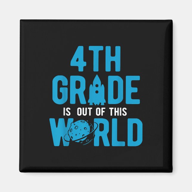 4th Grade Out Of This World Science Space Magnet (Front)