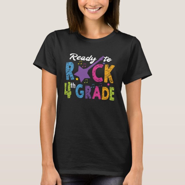 4th Grade School Ready to Rock Fourth Back to Scho T-Shirt (Front)