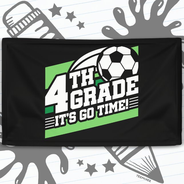 4th Grade Soccer Football First Day Back To School Banner (Creator Uploaded)