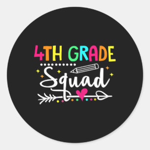 4Th Grade Squad Back To School Fourth Grade Teache Classic Round Sticker