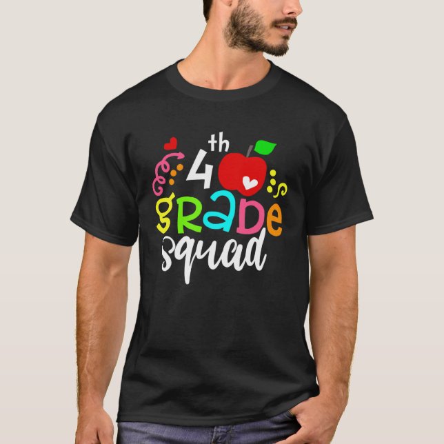 4th Grade Squad Fourth Grade Team Back To School T-Shirt (Front)