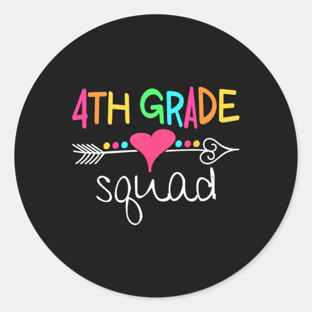 4th Grade Squad Fourth Teacher Student Team Back T Classic Round Sticker (Front)