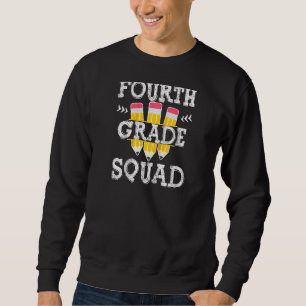 4th Grade Squad Team Crew Back To School Graduatio Sweatshirt