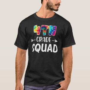 4th Grade Squad Tie Dye Back To School Teacher Stu T-Shirt