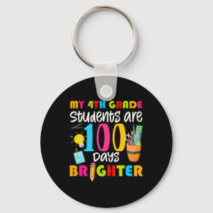 4th Grade Students Are 100 Days Brighter Fun 100 D Key Ring