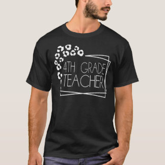 4th Grade Teacher 1 T-Shirt