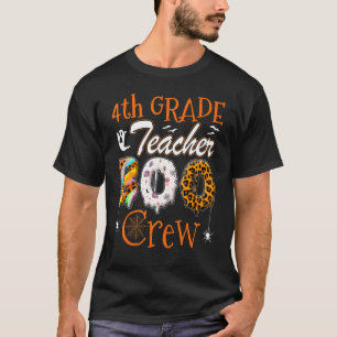 4th Grade Teacher Boo Crew Teachers Halloween Cos T-Shirt