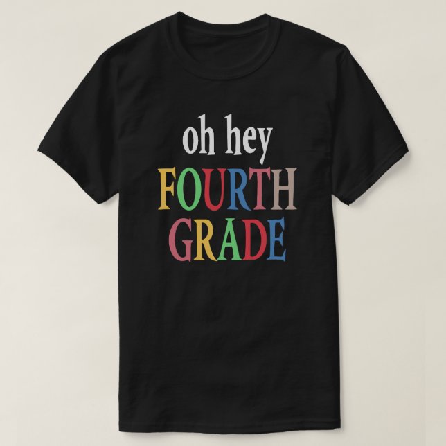 4th Grade Teacher Fourth Grade T-Shirt (Design Front)