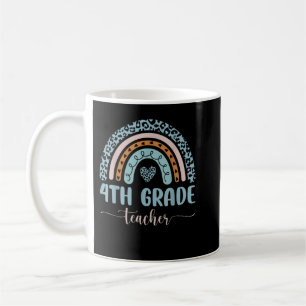 4th Grade Teacher Leopard Rainbow First Day Of Sch Coffee Mug