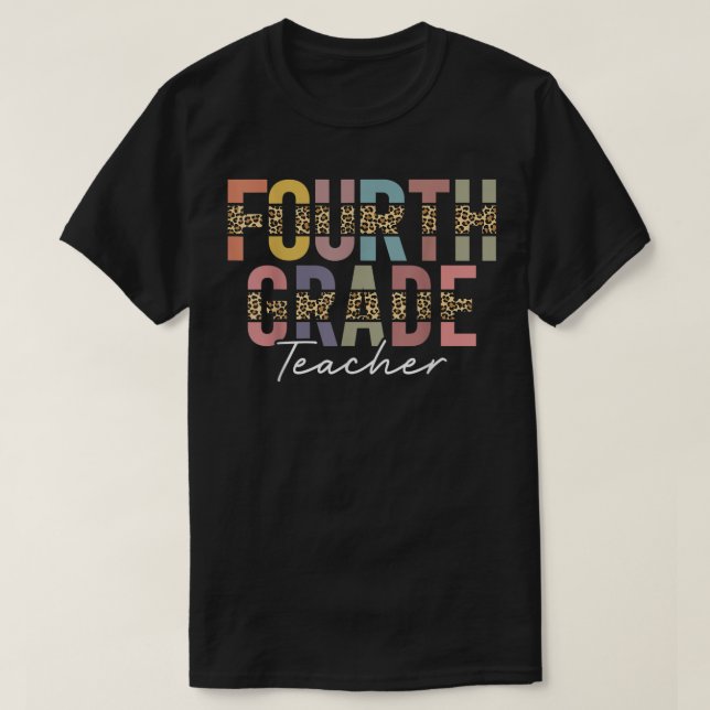 4th Grade Teacher Leopard Team Fourth Grade Squad  T-Shirt (Design Front)