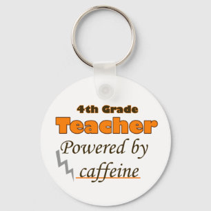 4th Grade Teacher Powered by caffeine Key Ring