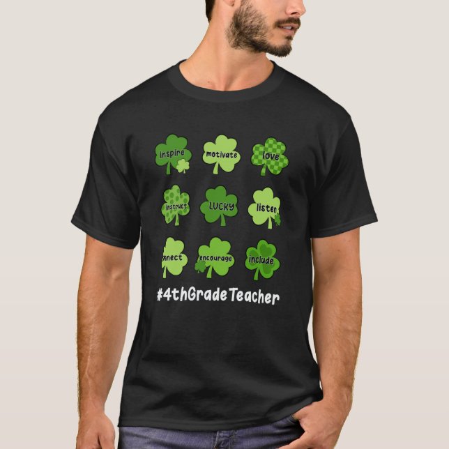 4th Grade Teacher Shamrock  Teacher St Patrick's D T-Shirt (Front)