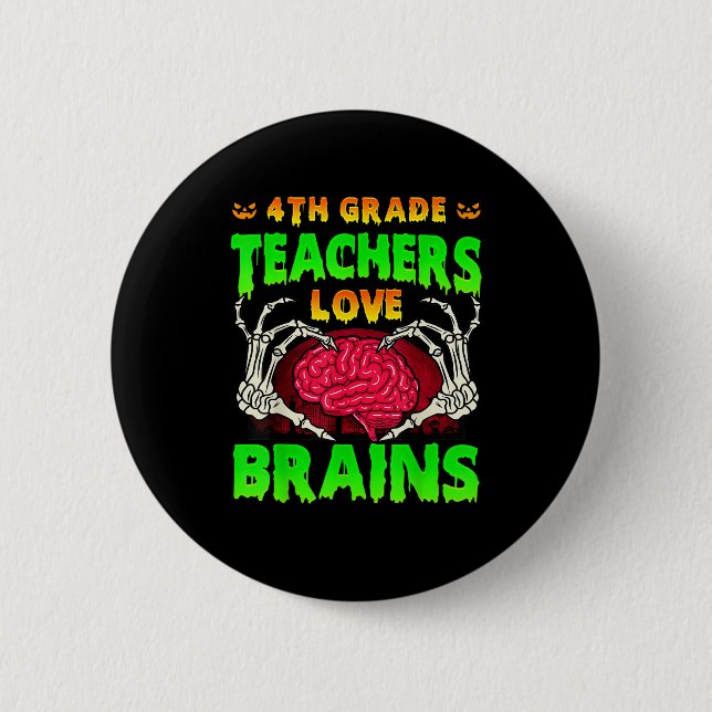 4th Grade Teachers Brains Skeleton Hand Heart Hall 6 Cm Round Badge (Front)