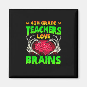 4th Grade Teachers Brains Skeleton Hand Heart Hall Magnet