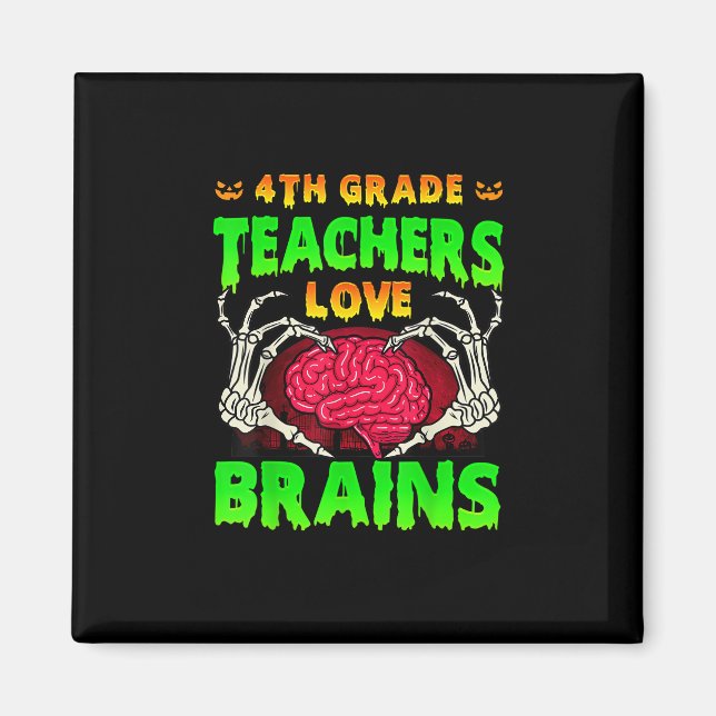 4th Grade Teachers Brains Skeleton Hand Heart Hall Magnet (Front)