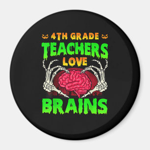 4th Grade Teachers Brains Skeleton Hand Heart Hall Magnet