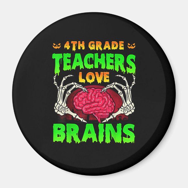 4th Grade Teachers Brains Skeleton Hand Heart Hall Magnet (Front)