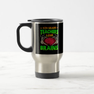 4th Grade Teachers Brains Skeleton Hand Heart Hall Travel Mug