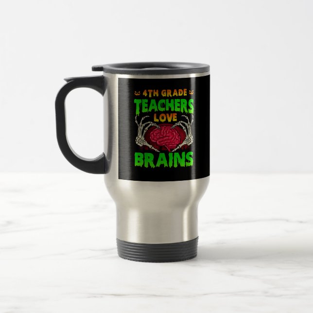 4th Grade Teachers Brains Skeleton Hand Heart Hall Travel Mug (Left)