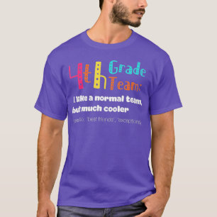 4th Grade Team Definition Cute Teacher Back To Sch T-Shirt