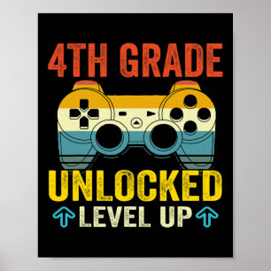 4th Grade Unlocked Level Up Video Game Byck To Sch Poster