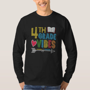 4th Grade Vibes Back To School First Day Of School T-Shirt