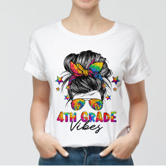 4th Grade Vibes Messy Hair Bun Girl Back To School T-Shirt