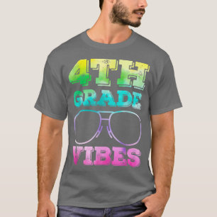 4th Grade Vibes Teacher Back To School First Day T T-Shirt